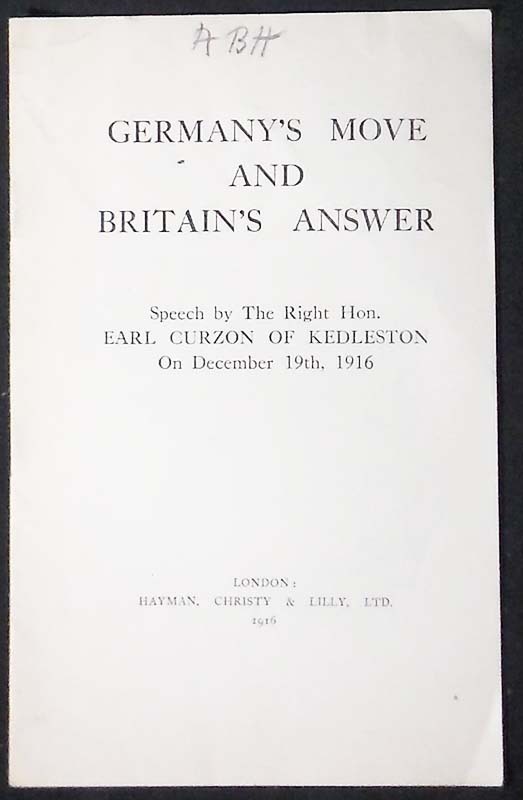 Germany’s Move and Britain’s Answer Lord Curzon 1916 pamphlet 1st ed. VG