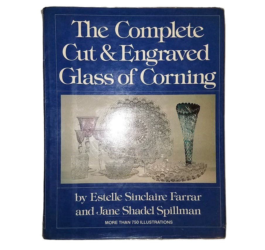 Complete Cut and Engraved Glass of Corning Hardcover Book