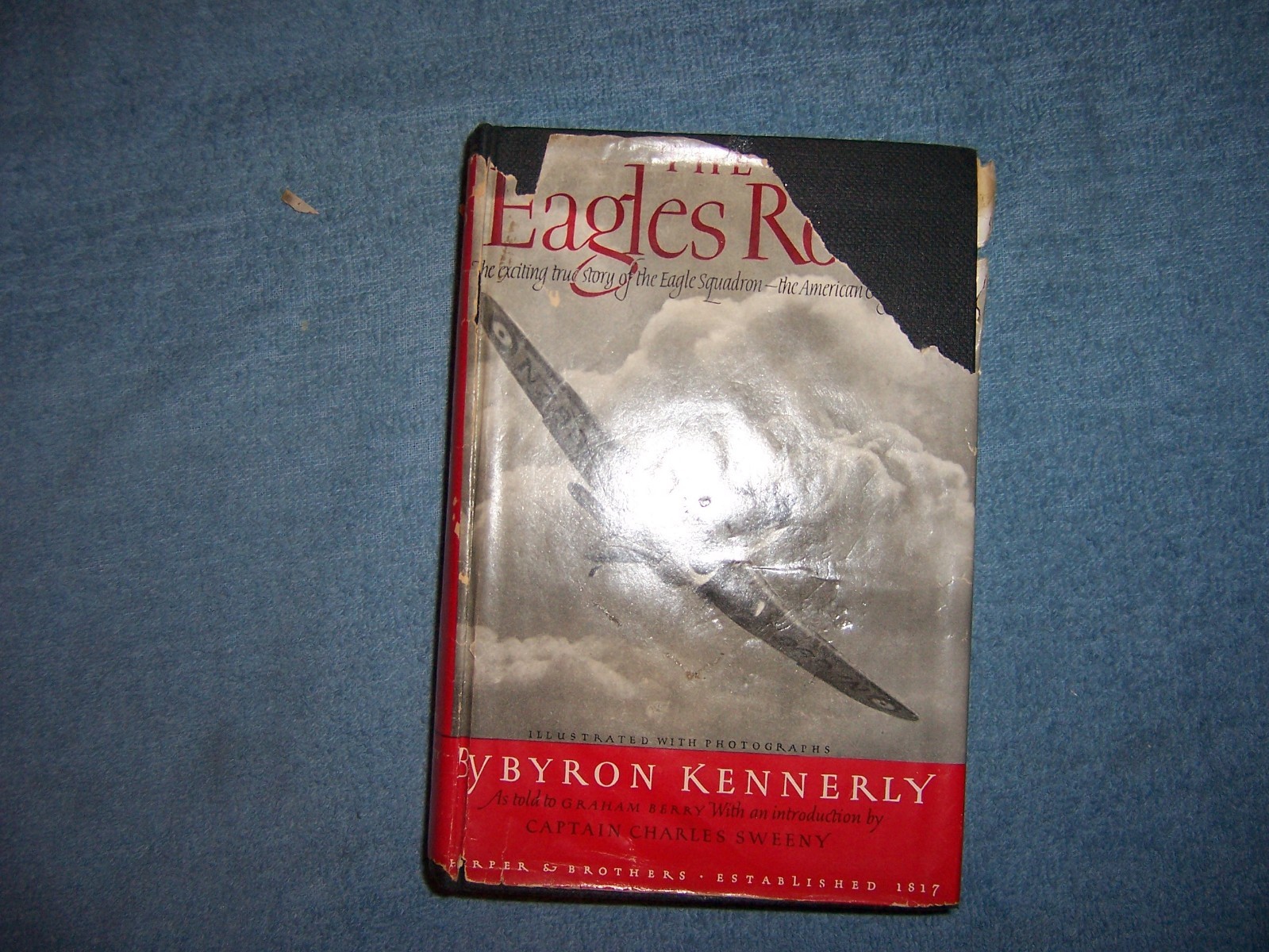 THE EAGLES ROAR! by Byron Kennerly/1st Ed/HCDJ/Military/WWII 1939-45