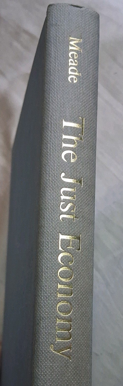 Just Economy: Principles of Political Economy Vol. 4 J. E. Meade 1976 Hardcover