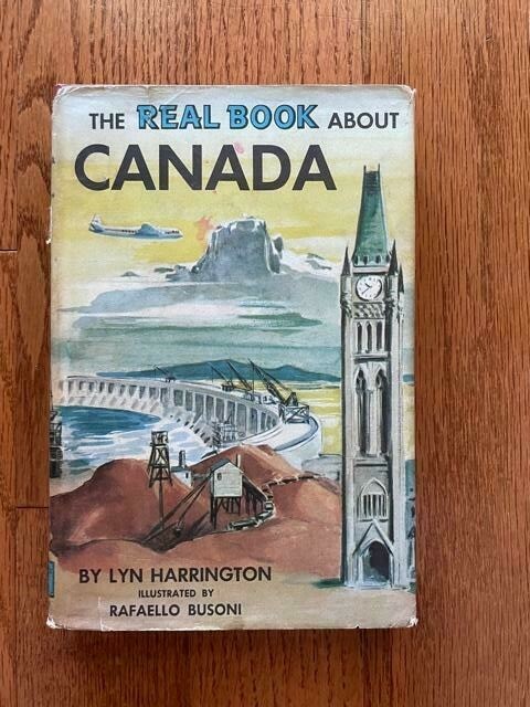 The Real Book About Canada by Lyn Harrington illustrated Rafaello Busoni HCDJ