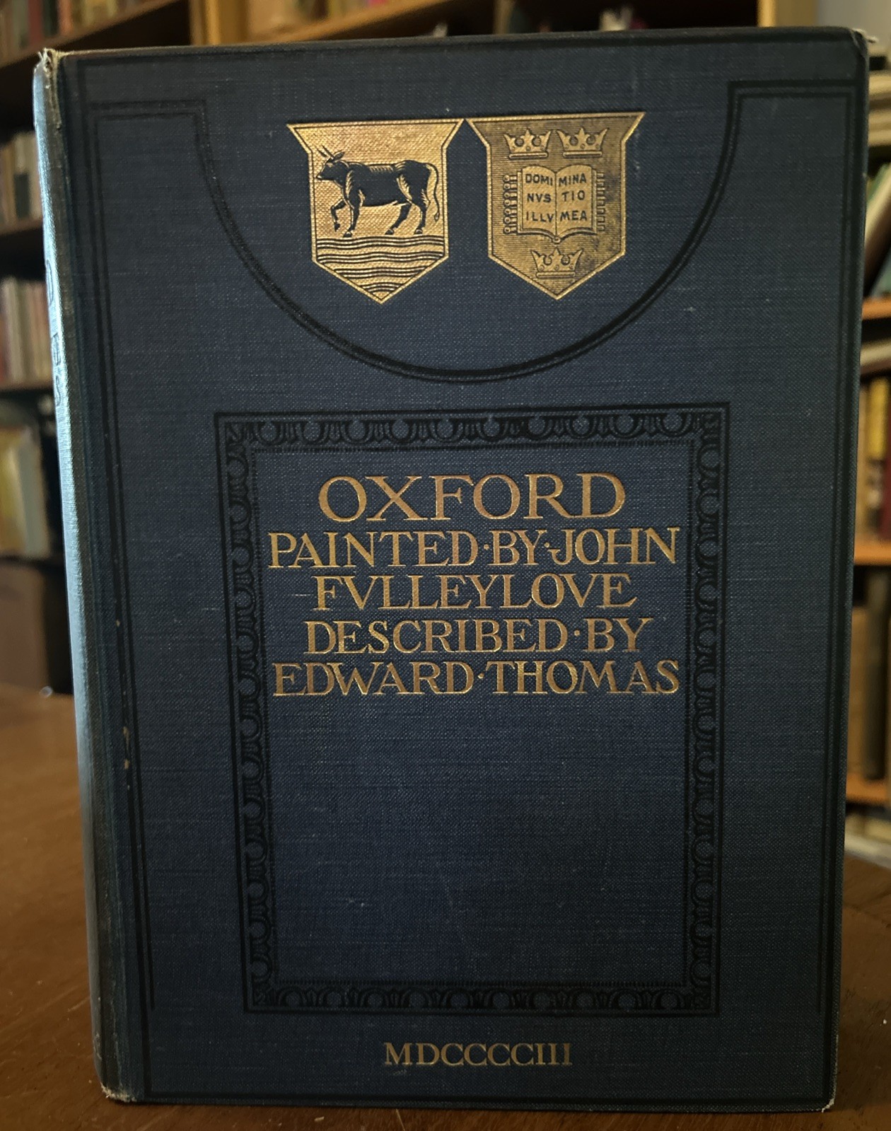 THOMAS, EDWARD (1878-1917) Oxford: painted by John Fulleylove HC 1st Ed 1903