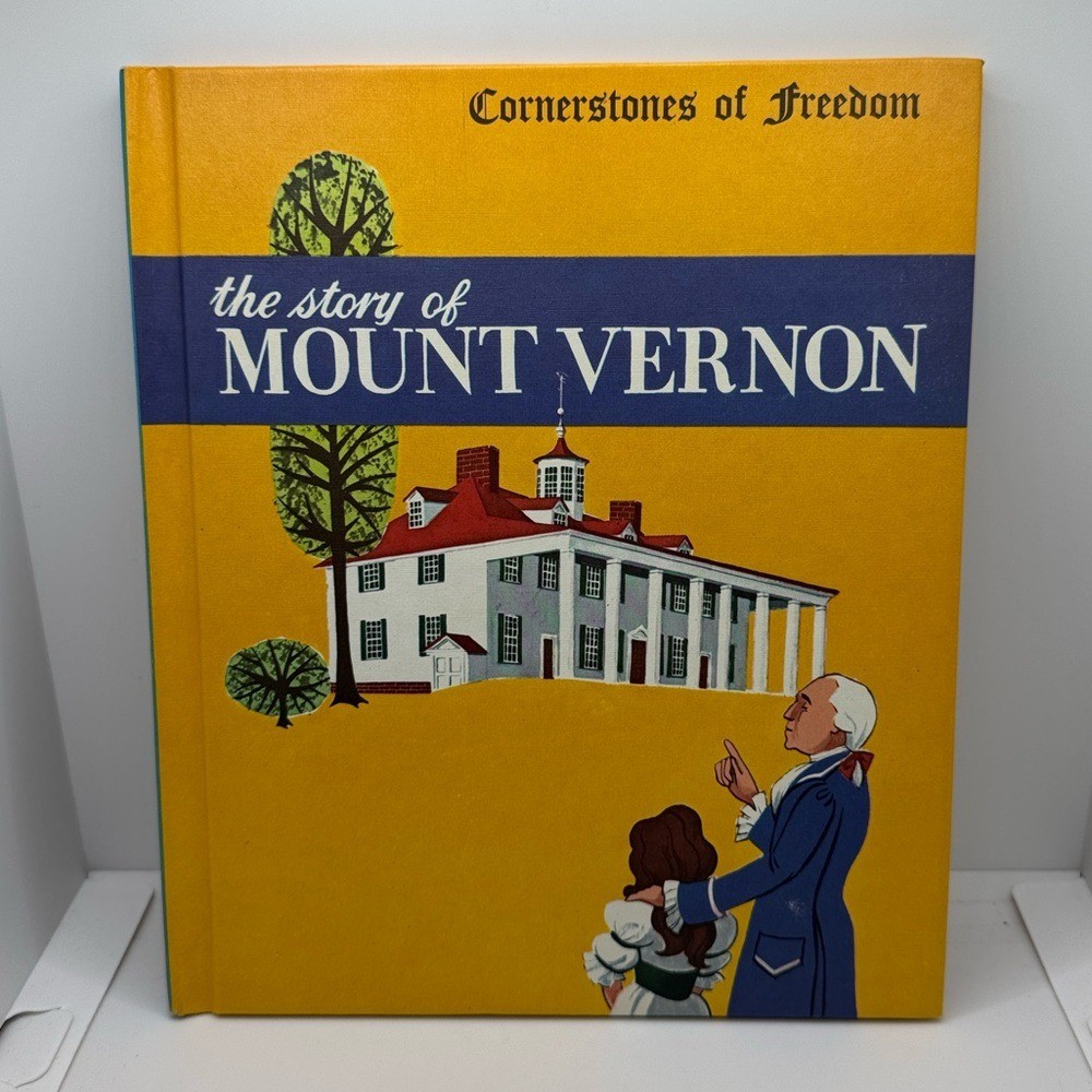 Cornerstones of Freedom The Story of Mount Vernon Book 1965 Children’s Press