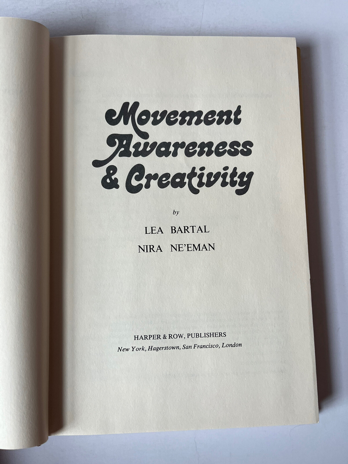 1975 Movement, Awareness and Creativity by Bartal & Ne’eman HC DJ Mind/Body Work