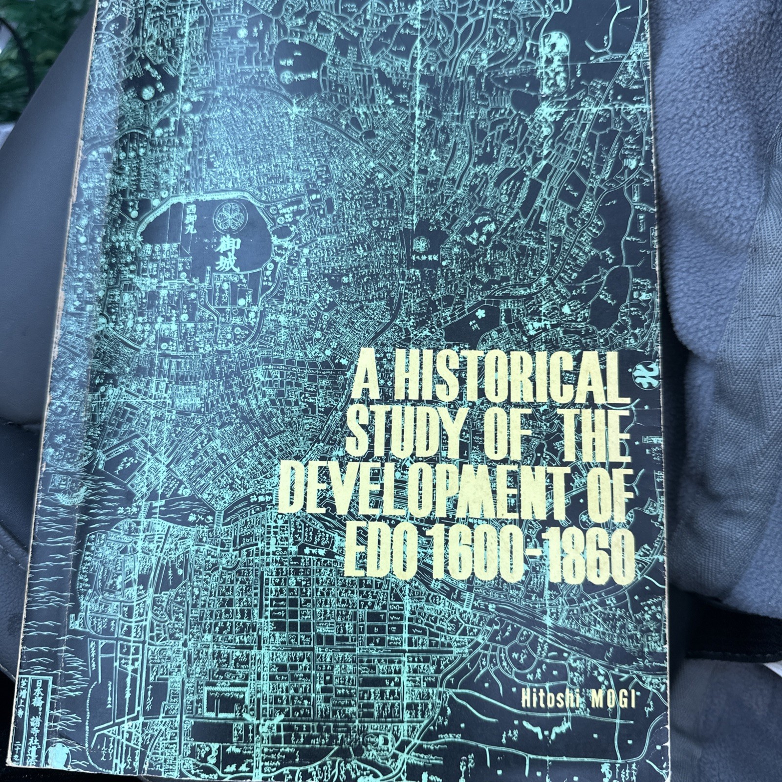 Hitoshi Mogi / historical study of the development of Edo 1600-1860 1966 SIGNED