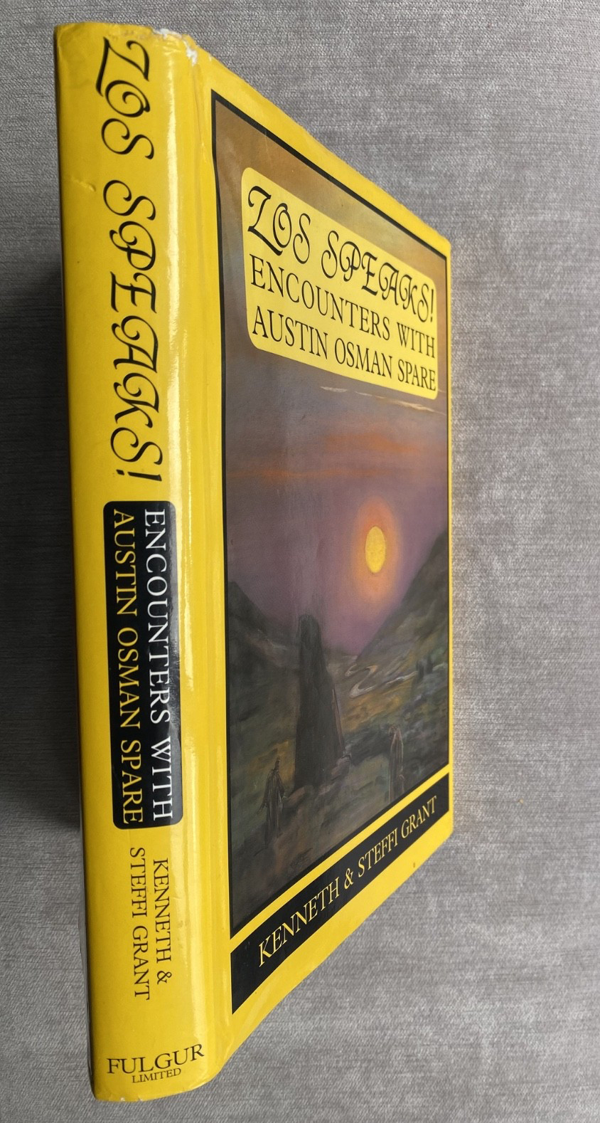 Zos Speaks! Encounters With Austin Osman Spare by Kenneth & Steffi Grant