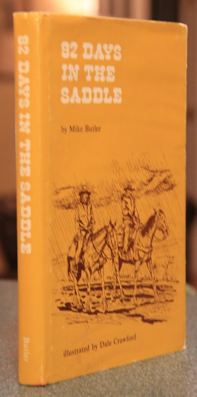 92 Days in the Saddle, Mike Butler, 1st edition, HC, DJ, illustrated, 1975