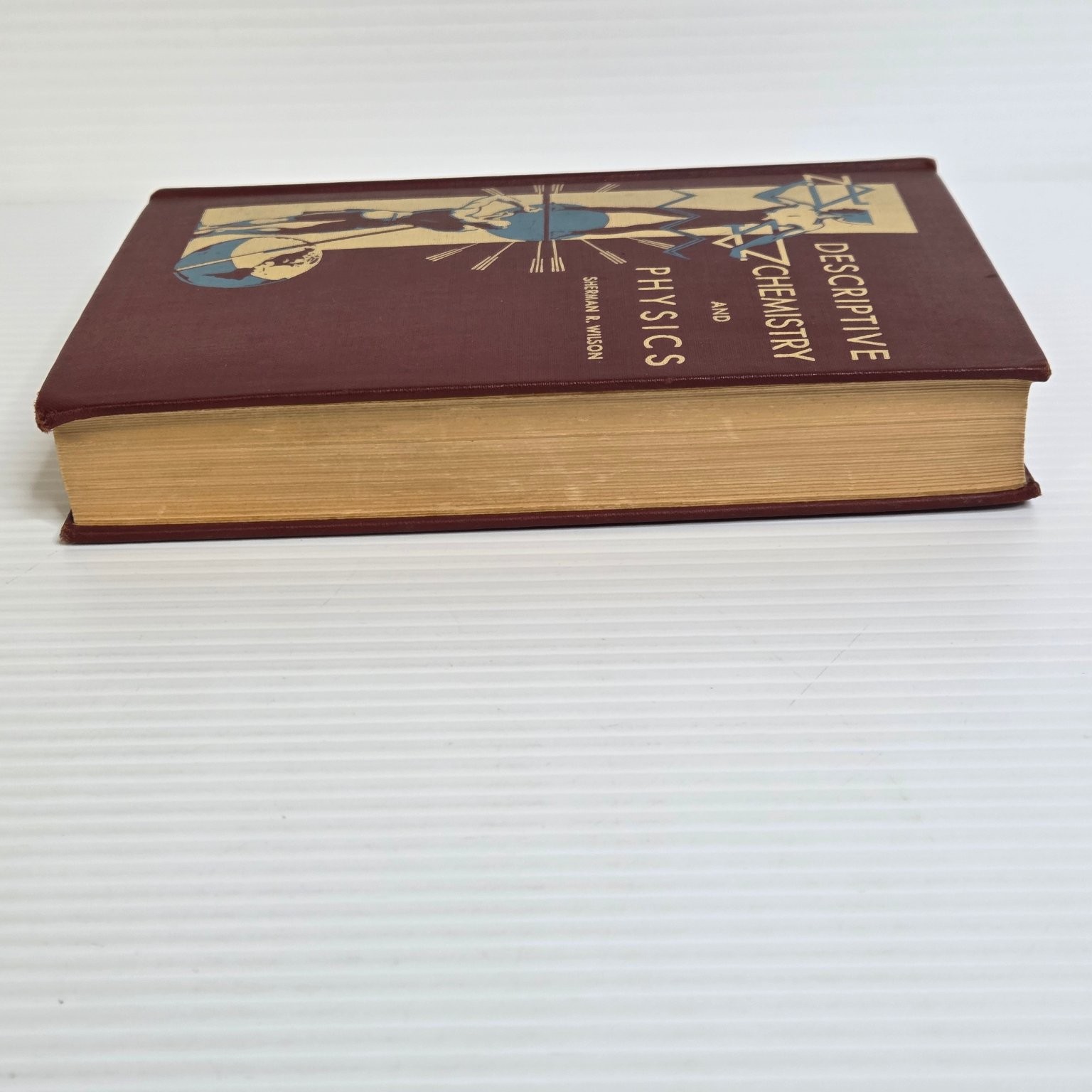 DESCRIPTIVE CHEMISTRY AND PHYSICS Sherman R. Wilson 1936 Illustrated Vintage