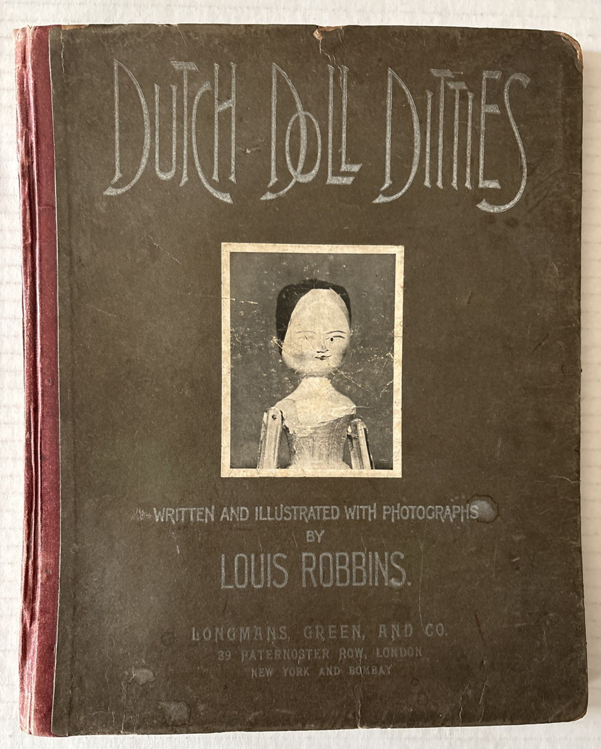 DUTCH DOLL DITTIES-LOUIS ROBBINS-LONGMANS, GREEN, & Co.-1904-HARDCOVER BOOK