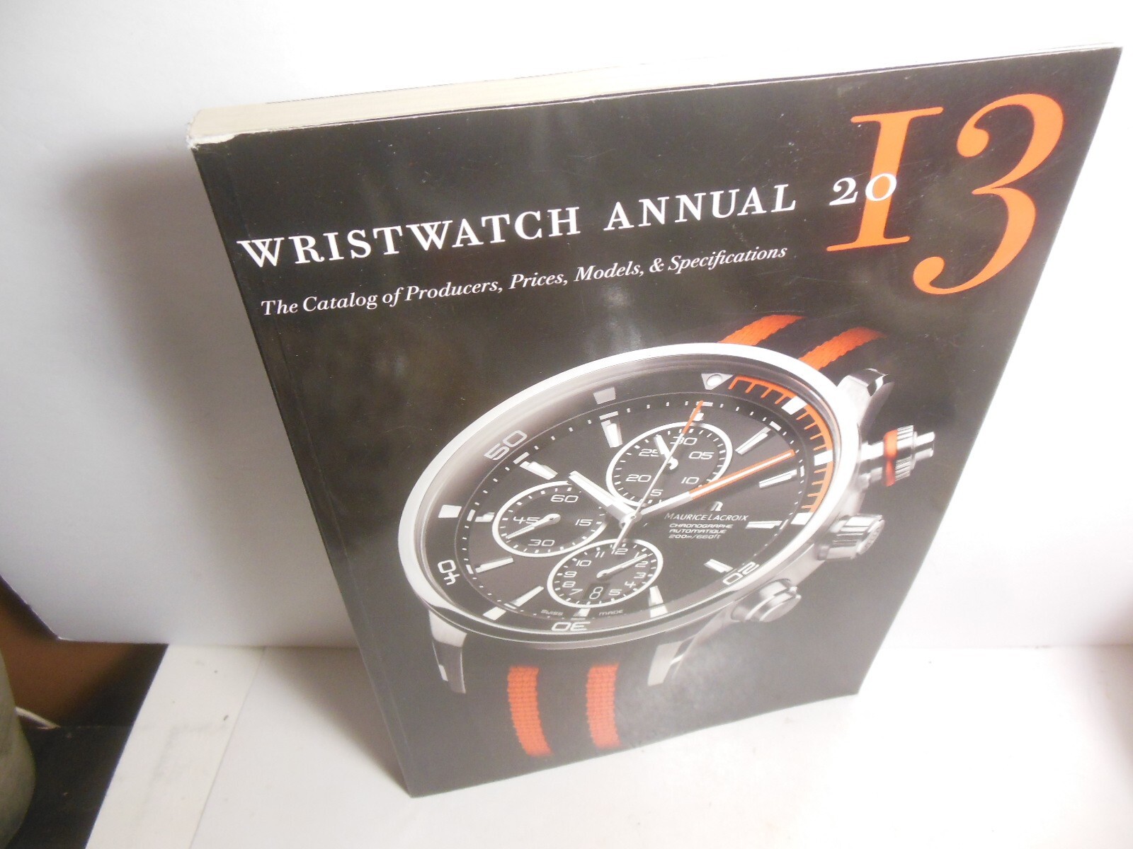 2013 Wristwatch Annual The Catalog Of Producers Models & Specifications Braun