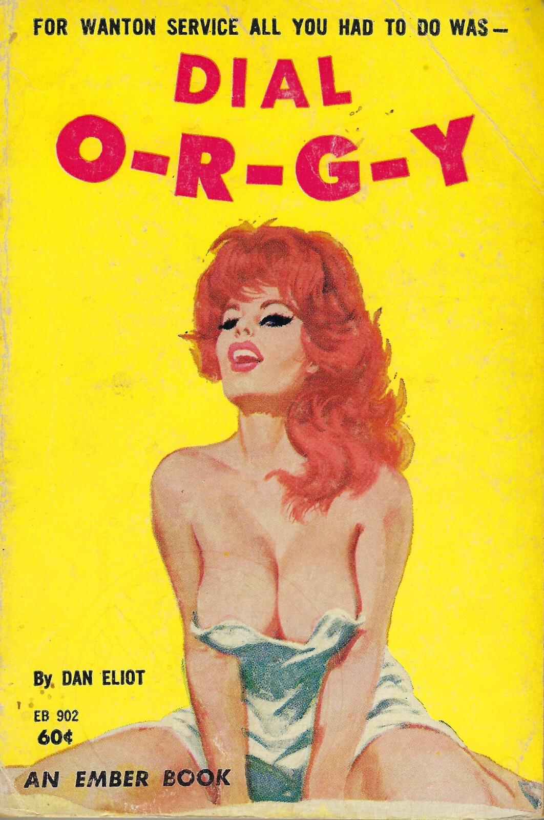 Dial O-R-G-Y -Robert Silverberg (Dan Eliot) Ember vintage erotica paperback Orgy
