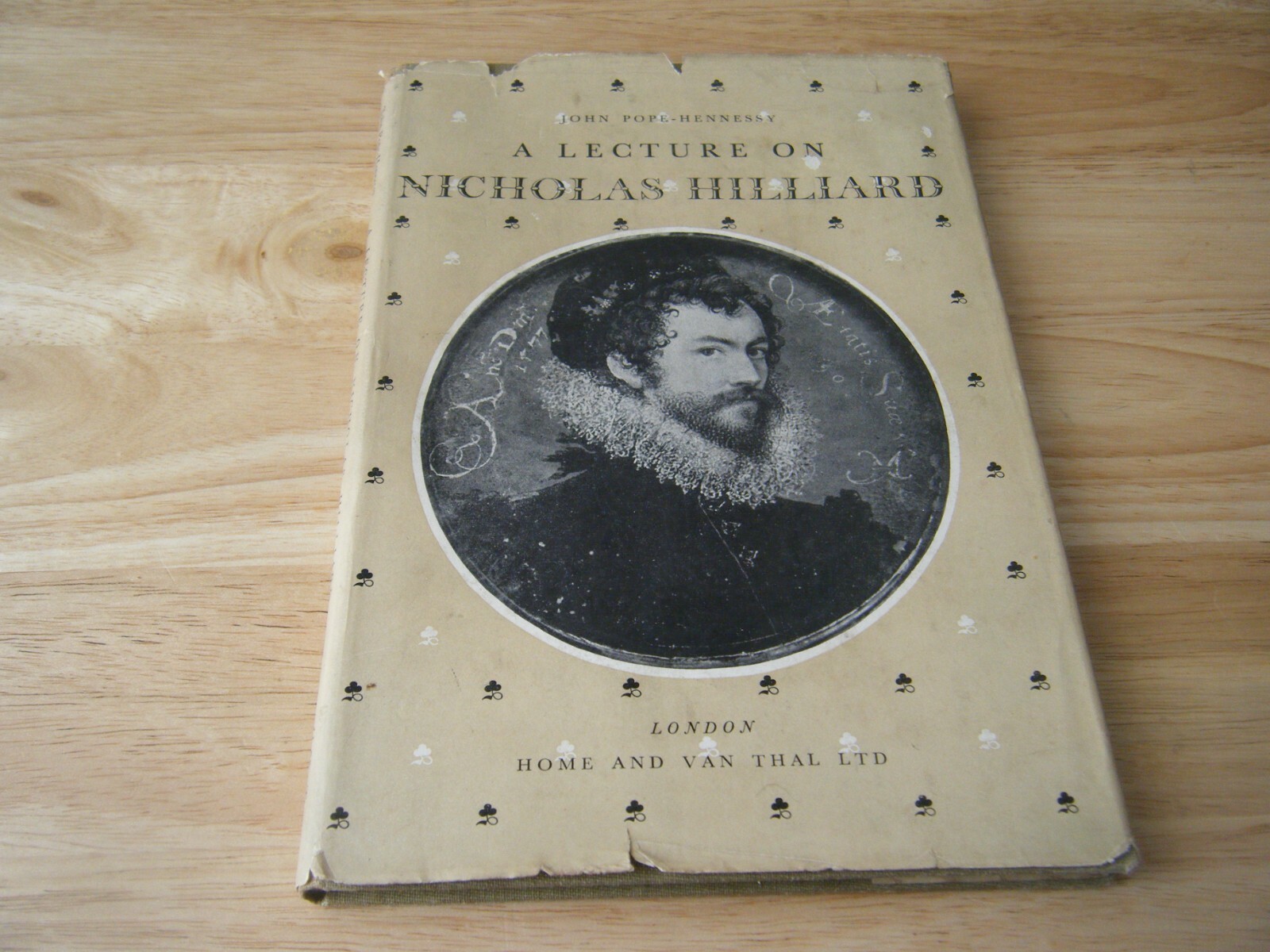 A Lecture on Nicholas Hilliard, John Pope-Hennessy, HB/DJ 1949, 1st edition