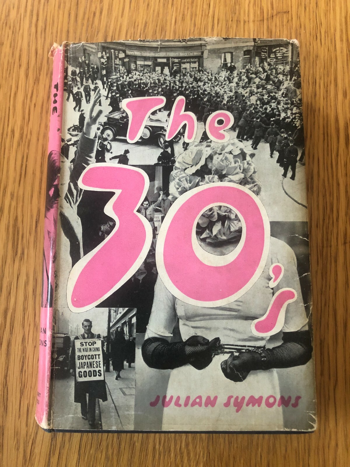 THE 30’S by JULIAN SYMONS – THE CRESSET PRESS – Hardback D/W – 1960