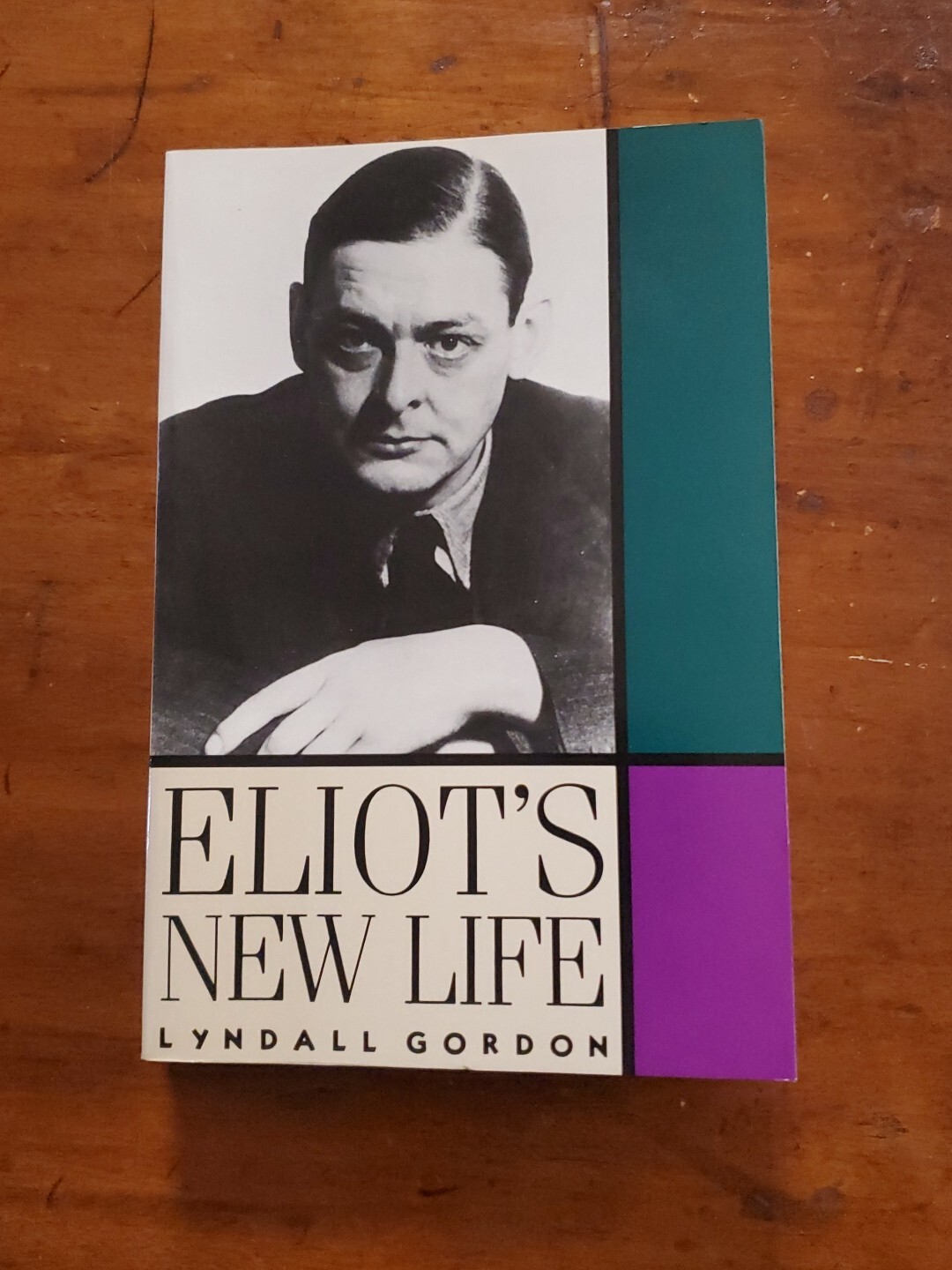 Eliot’s New Life by Lyndall Gordon / 1988 – Noonday Press