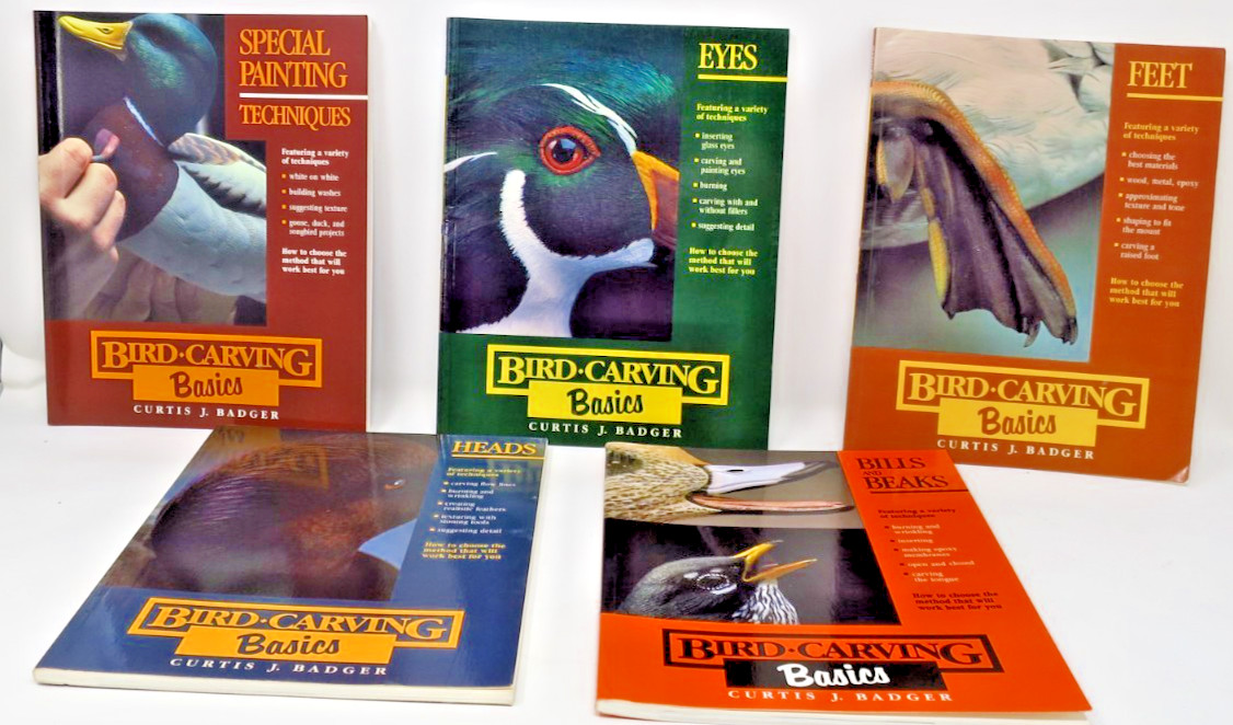 Curtis J Badger Bird Carving Basics Books Volumes 1-4 & 7 Carving & Painting