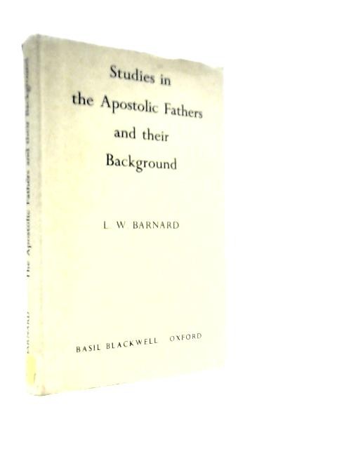 Studies In Apostolic Fathers (L.W.Barnard – 1966) (ID:96807)