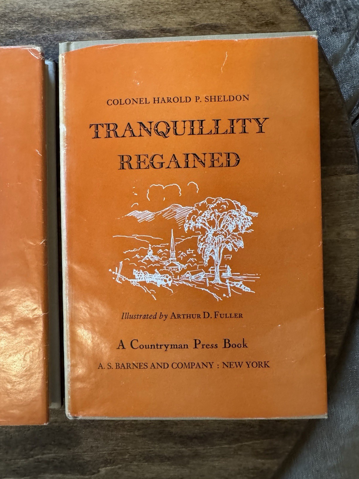 1945 3 Book Set TRANQUILITY REVISED REVISITED Col Harold Sheldon HUNTING FISHING