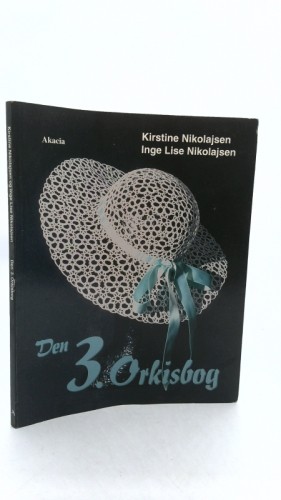 The 3rd Tatting Book / Den 3. Orkisbog / Das 3. Occhibuch (English, Danish…
