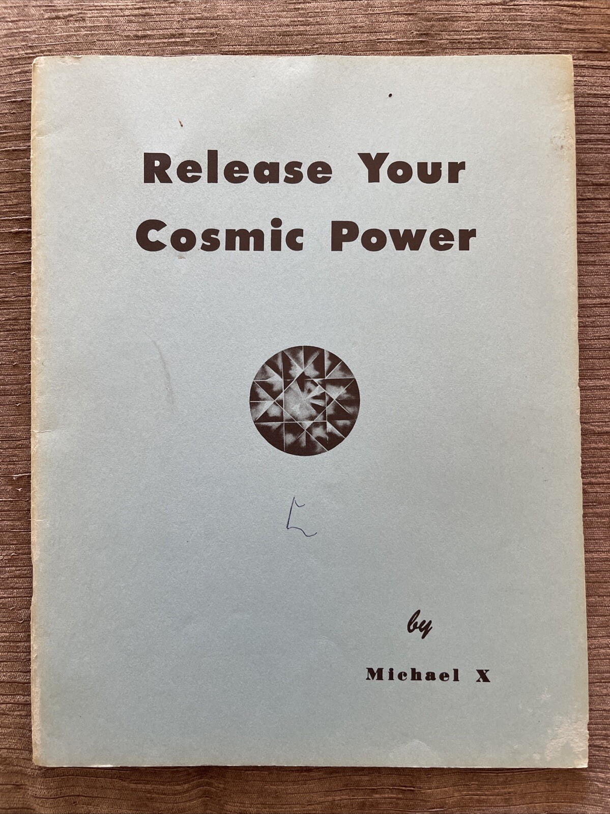 1969 Michael X Aliens RELEASE YOUR COSMIC POWER Space UFO Saucerian Aliens Book