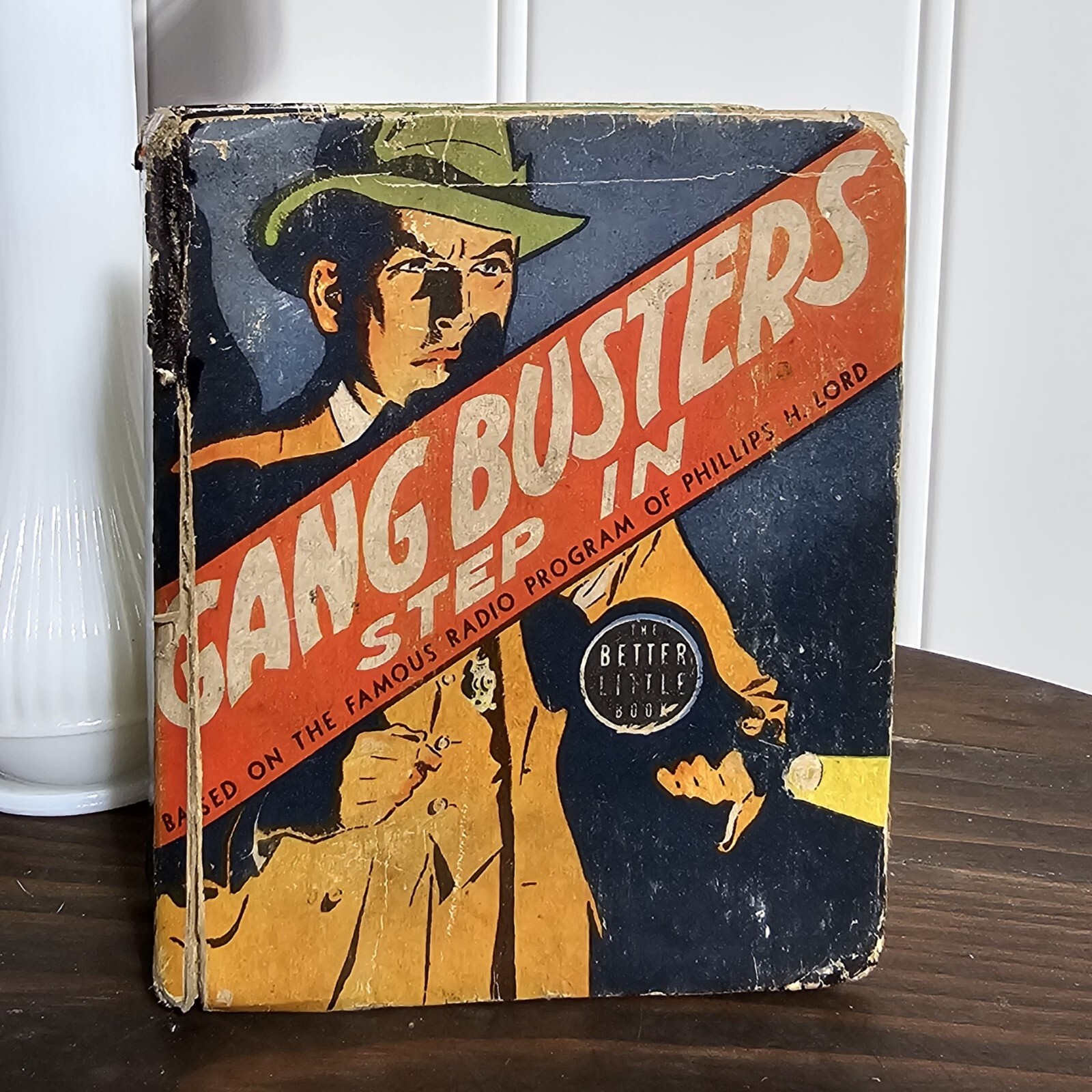 Vintage GANG BUSTERS STEP IN 1939 Little Big Book WHITMAN MCANALLY #1433