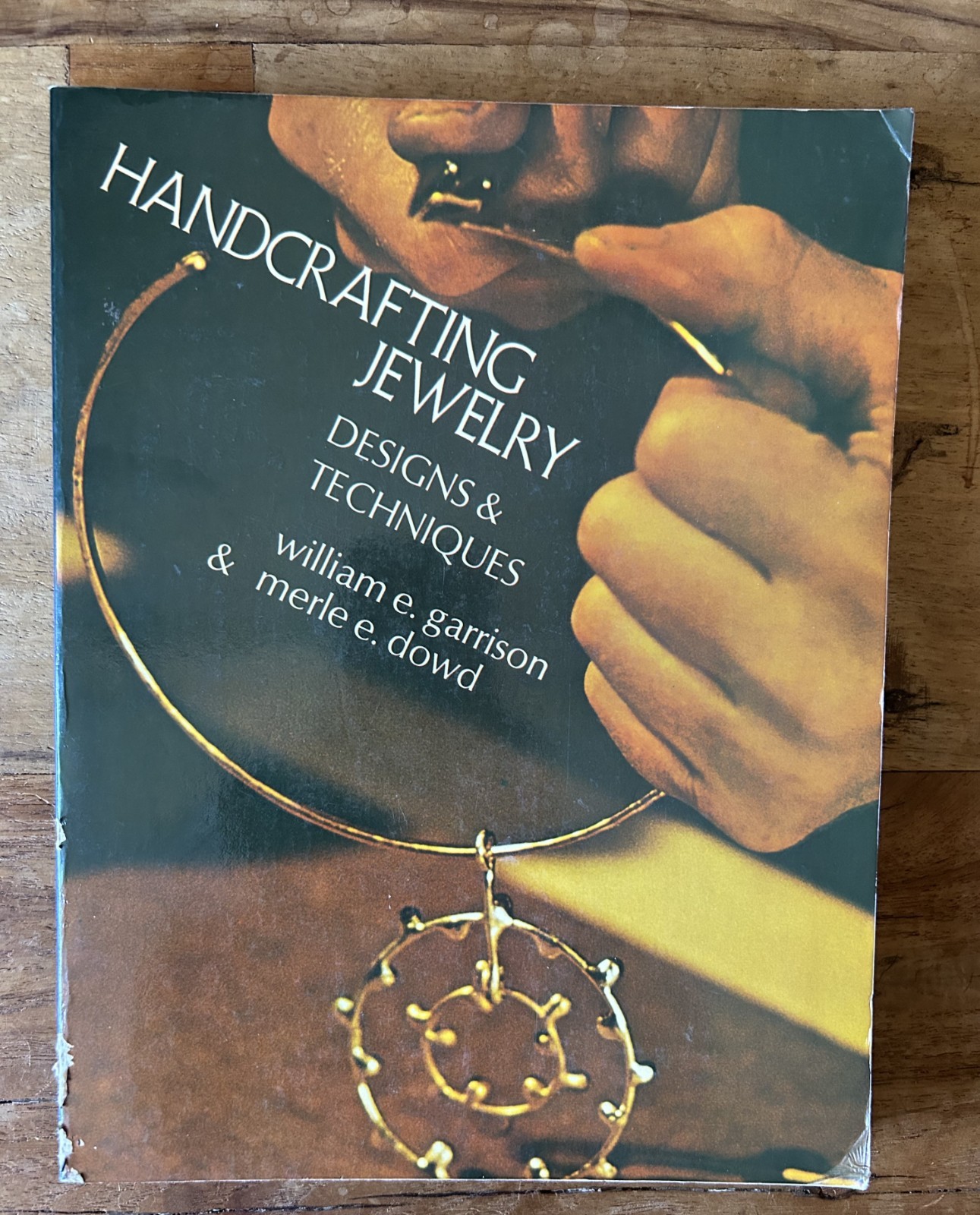 1972 Handcrafting Jewelry Designs & Techniques Garrison Dowd First Edition PB