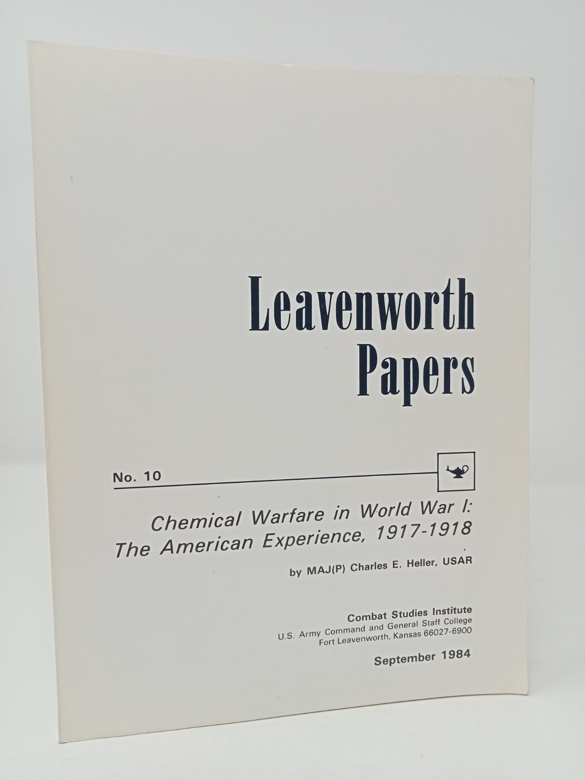 Charles E. Heller, Chemical Warfare World War I 1917-18 American Experience 1984