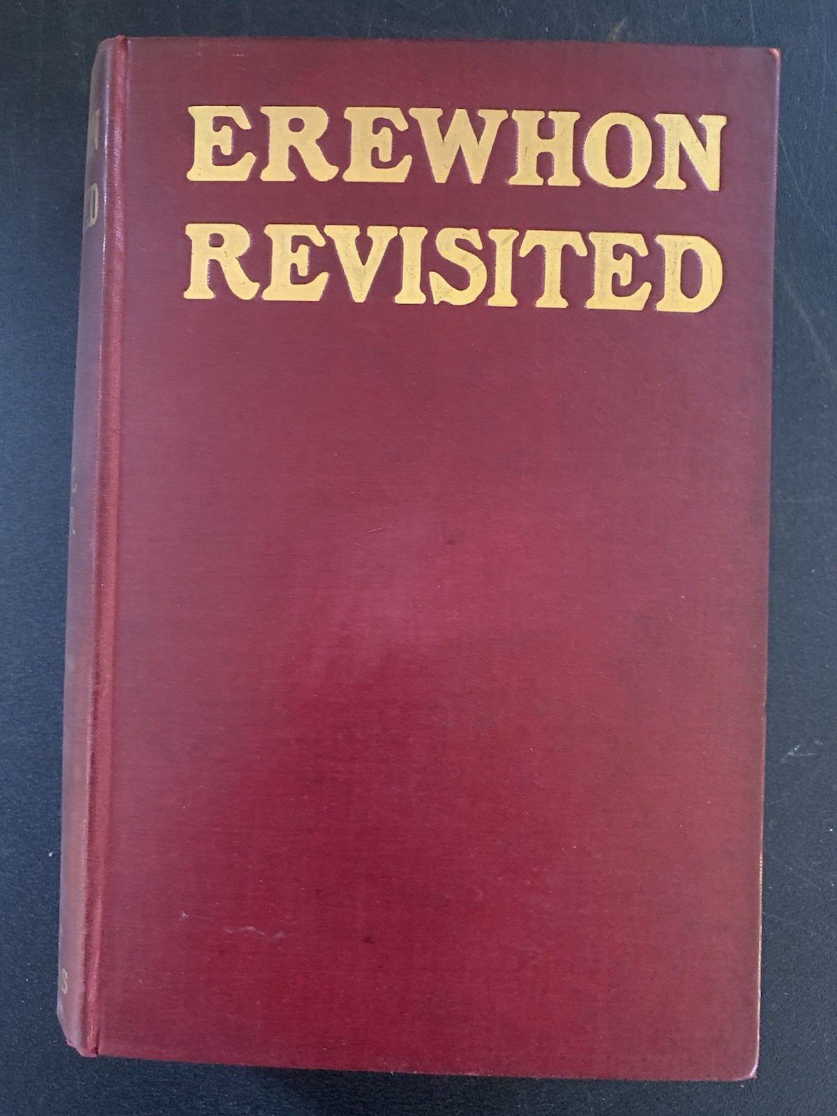 Samuel Butler EREWHON REVISITED 1st/1st edition, 1901 Utopian Novel