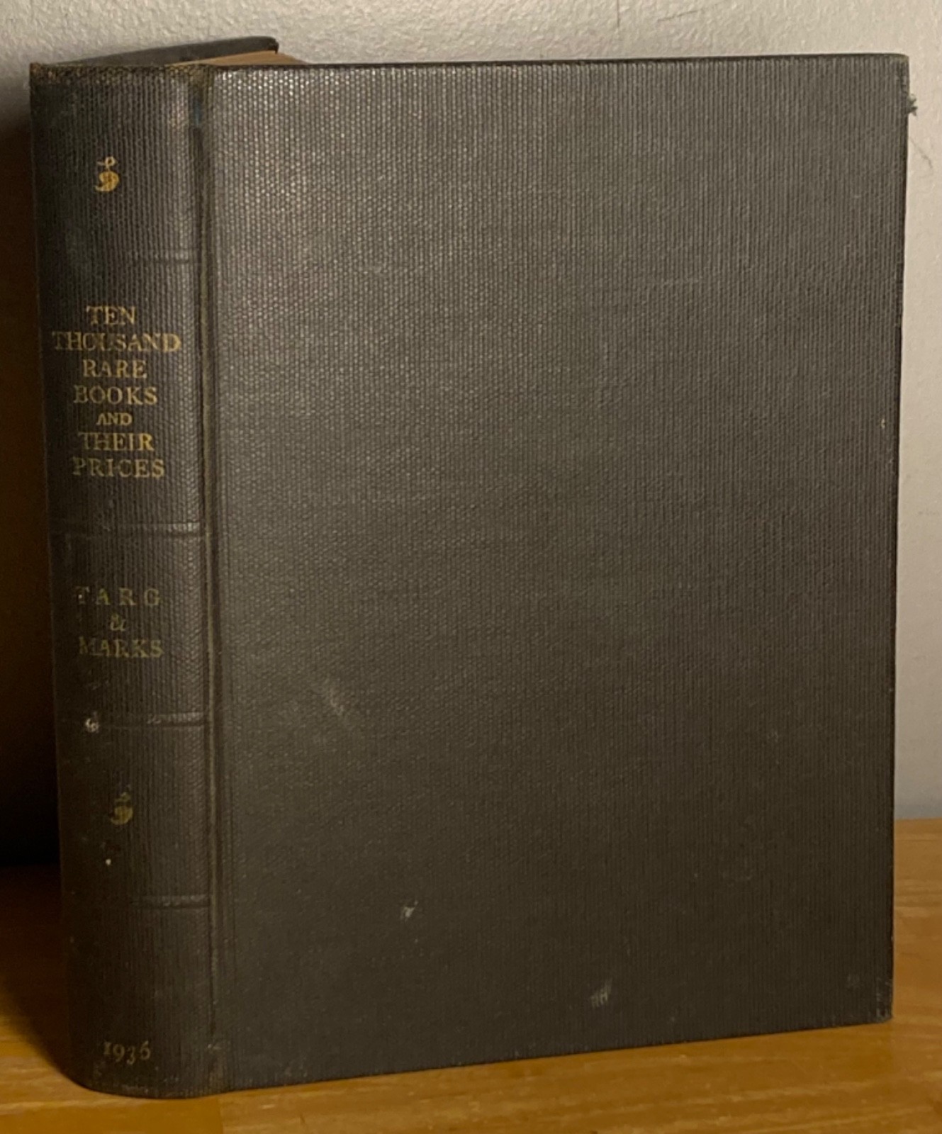 1936 (only 370 Copies) Ten Thousand Rare Books and their Prices – Targ & Marks