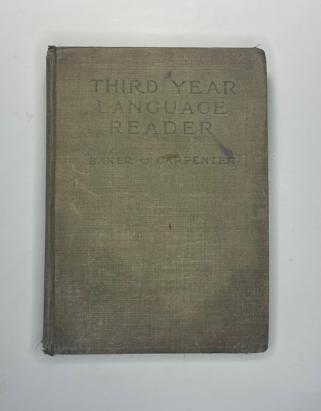 Third Year Language Reader, Baker,Carpenter, andBrooks, 1900, Vintage
