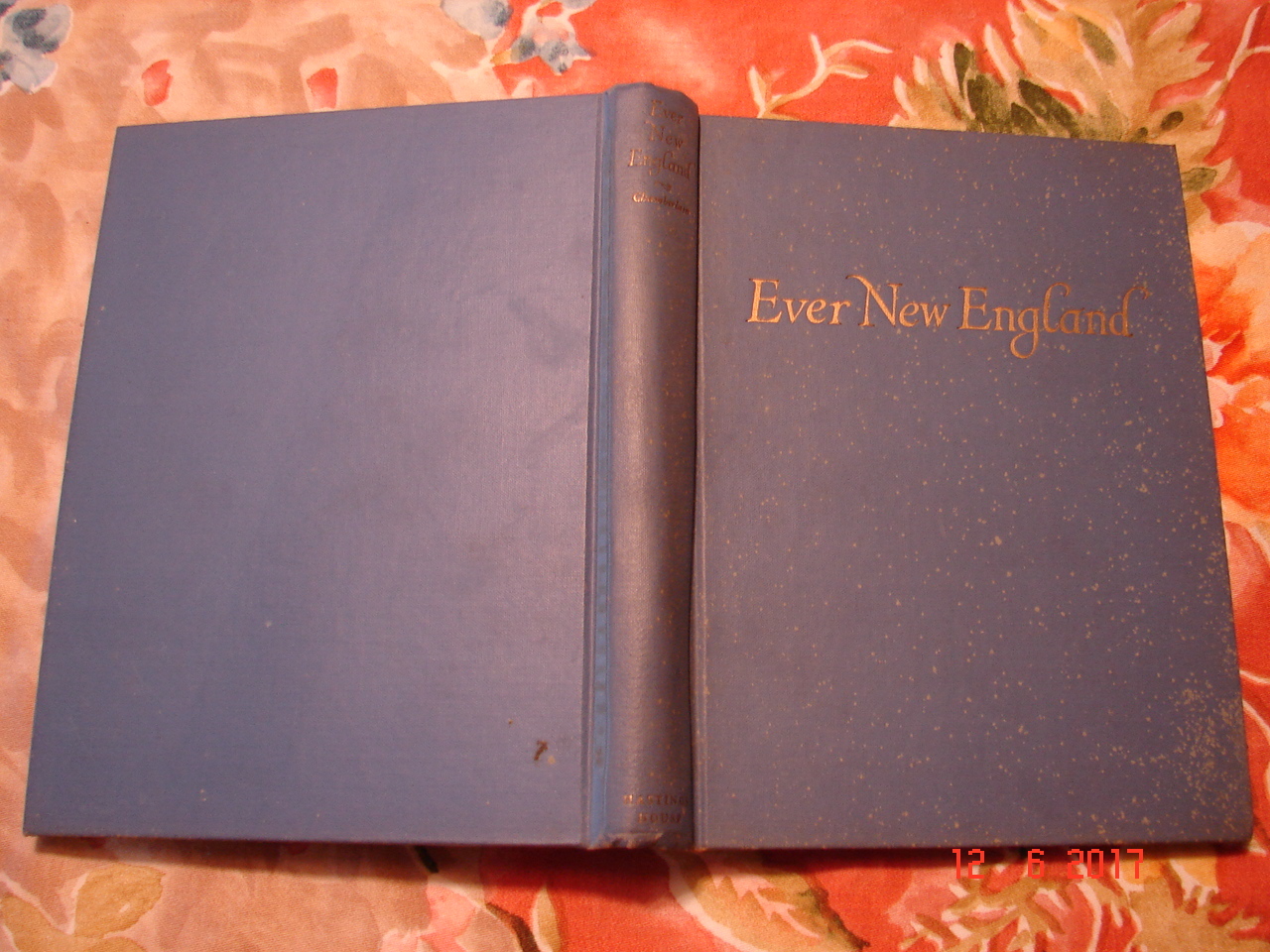 EVER NEW ENGLAND – Samuel Chamberlain – Donald Moffat – 1944 Hastings House