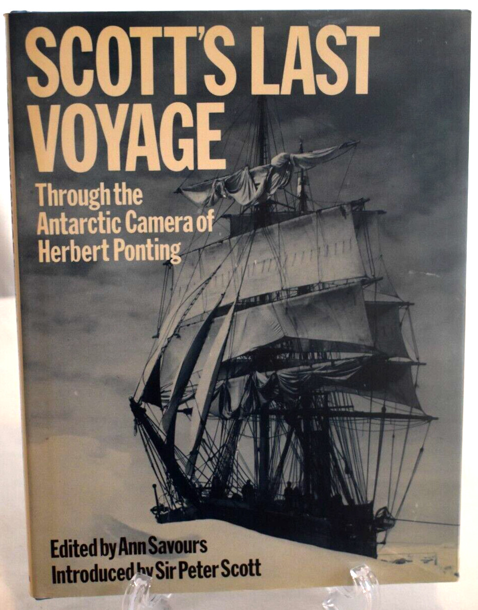 SCOTT’S LAST VOYAGE~HARDCOVER DJ by Ann Savours Published USA 2nd Printing 1975