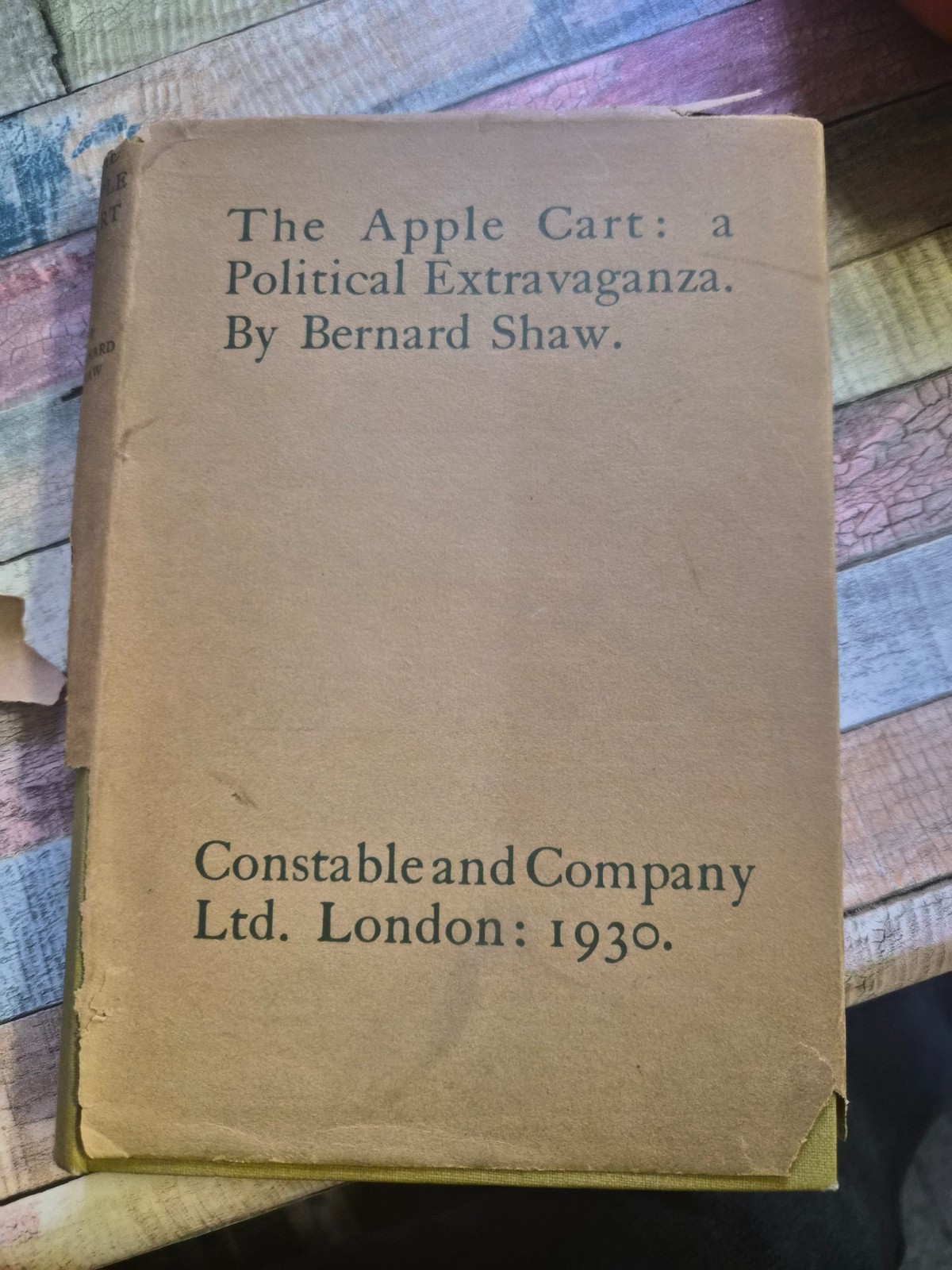 Antique HB Book. THE APPLE CART: – Bernard SHAW – Constable 1930 1st edition