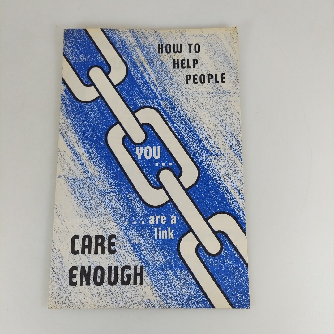 How To Help People Care Enough, You…Are A Link Review And Herald Pamphlet