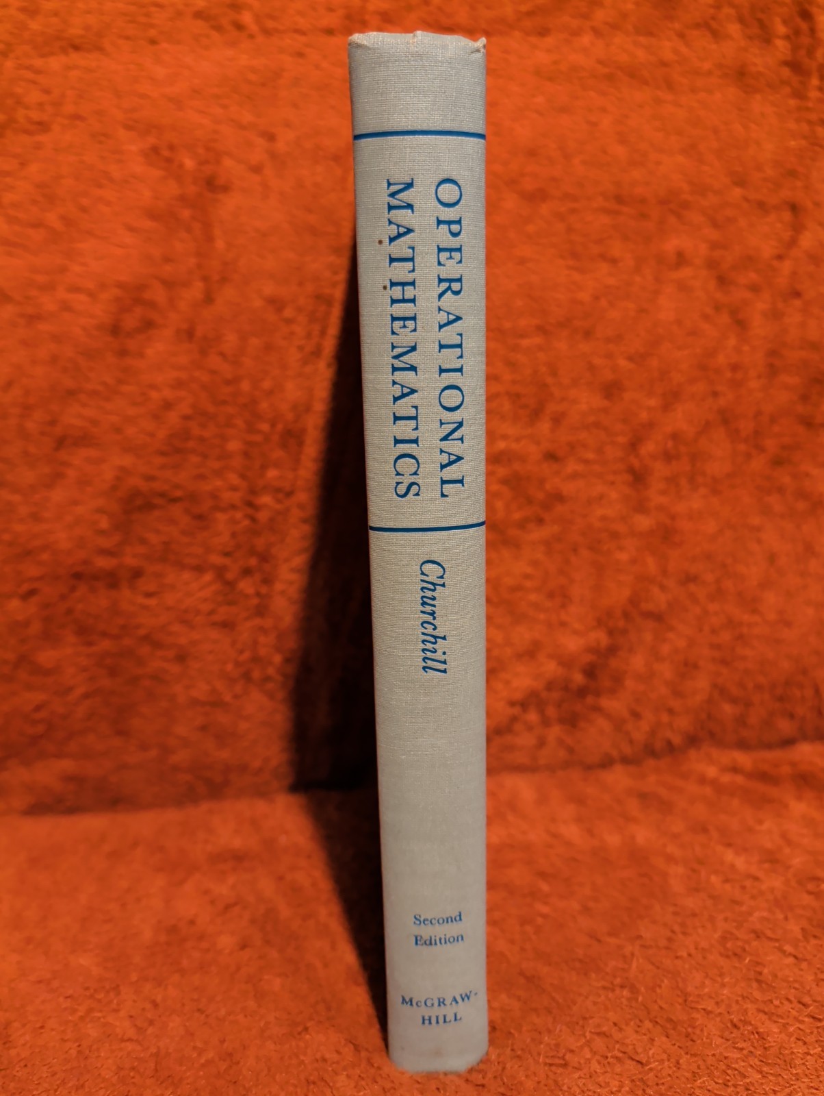 Ruel Churchill OPERATIONAL MATHEMATICS 2nd Edition McGraw-Hill 1958
