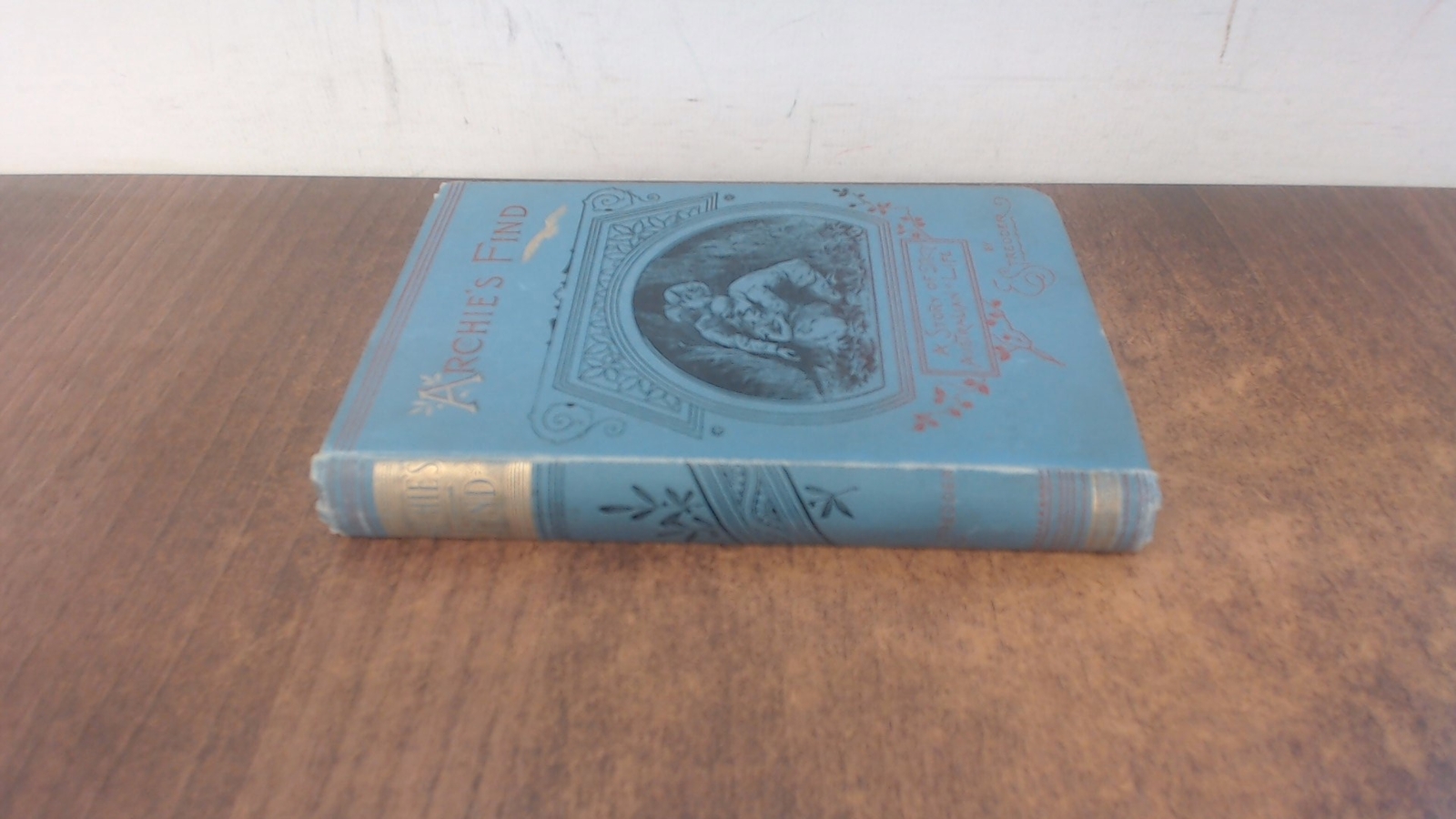 Archies Find. A Story of Australian Life, Eleanor Stredder, Thom