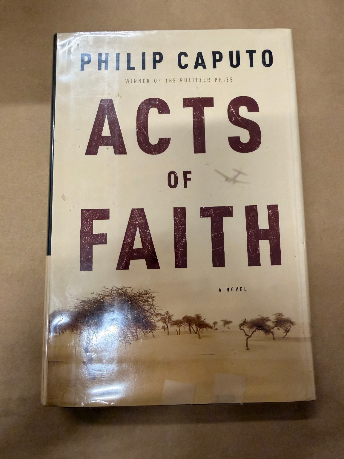 Acts of Faith Philip Caputo Novel 2005 Pulitzer Winner Africa Iraq War