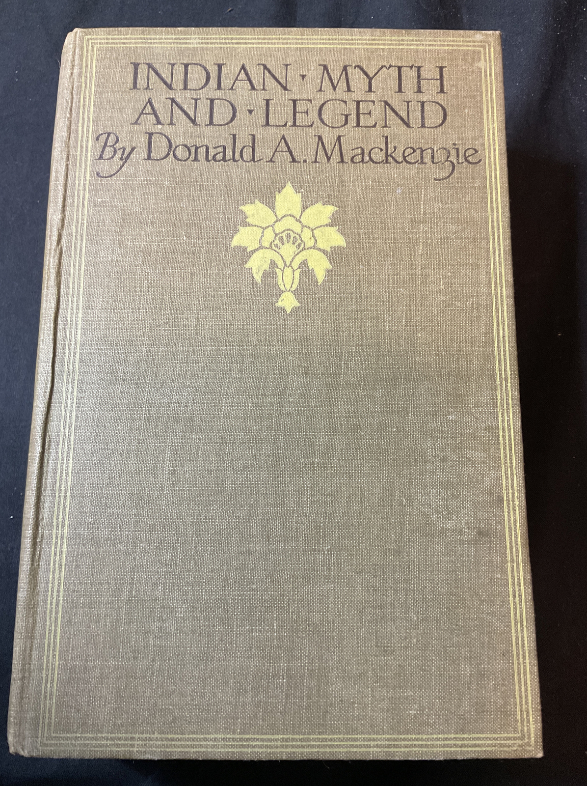 VINTAGE BOOK INDIAN MYTH AND LEGEND DONALD MACKENZIE PUB GRESHAM ILLUSTRATED