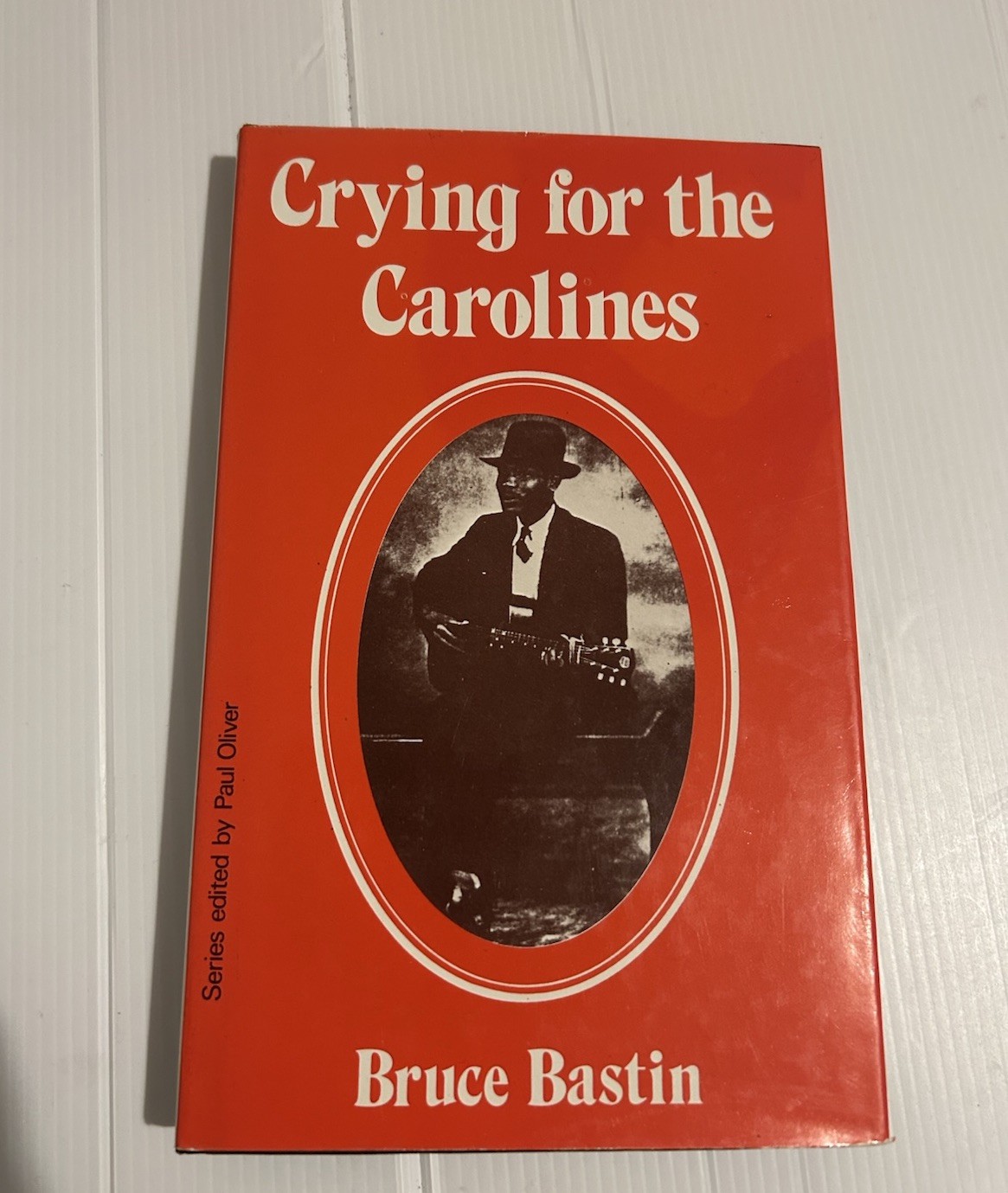 RARE Crying for the Carolines by Bruce Bastin 1st Edition 1971 HCDJ Blues Music