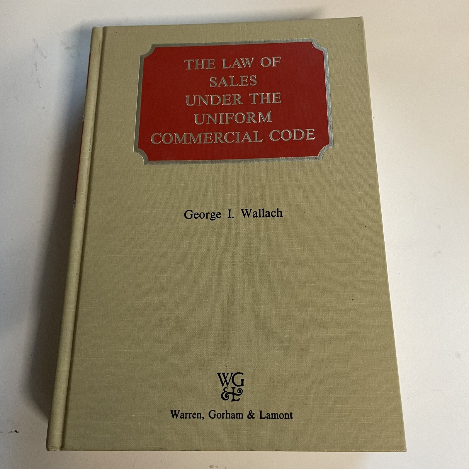 1981 LAW OF SALES UNDER THE UNIFORM COMMERICAL CODE BOOK BY GEORGE WALLACH