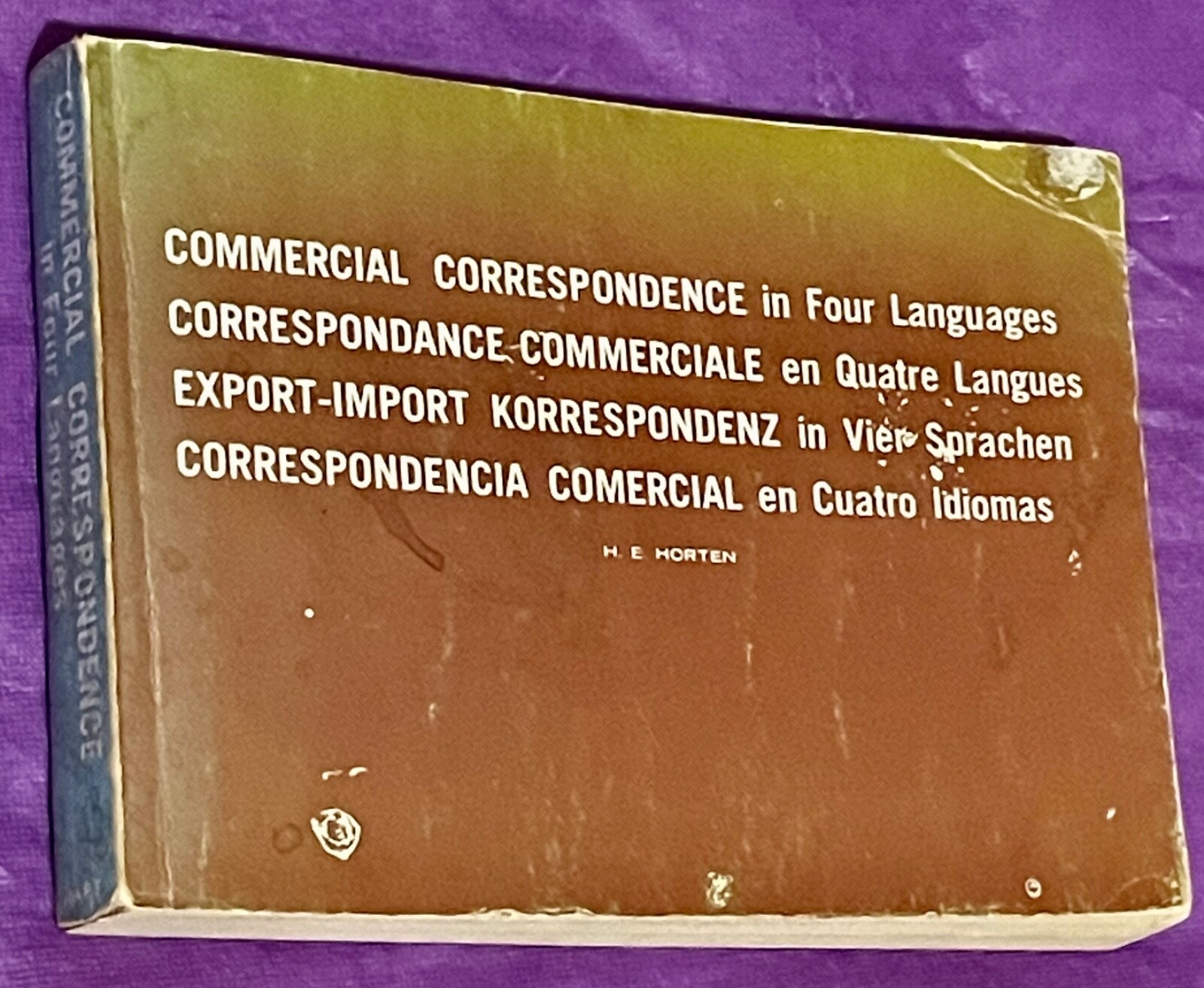 Commercial Correspondence in Four Languages by H.E. Horten (1970 / Paperback)