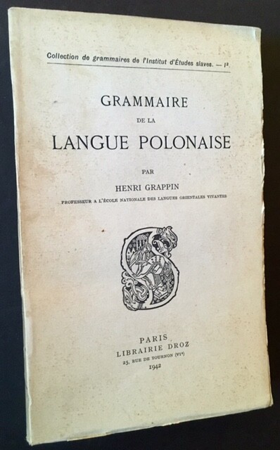 Henri Grappin / Grammaire De La Langue Polonaise 1st Edition 1942