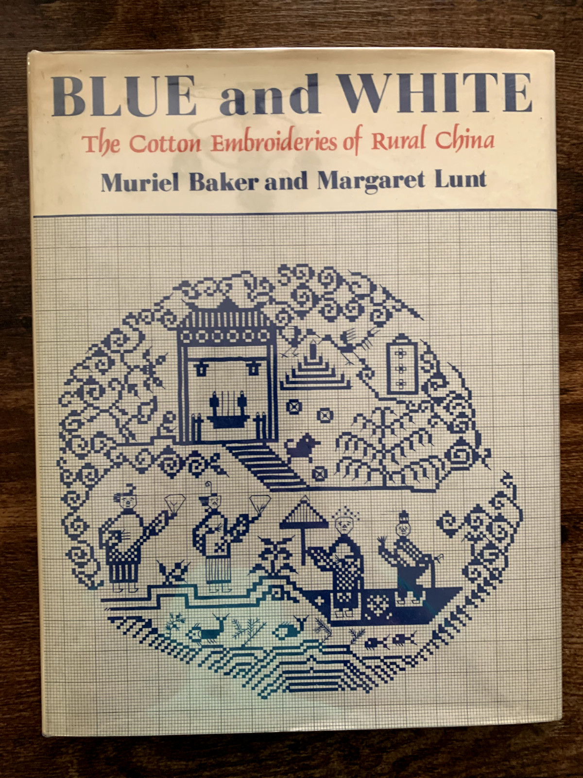 Blue and White: The Cotton Embroideries of Rural China (1977) M Baker & M Lunt