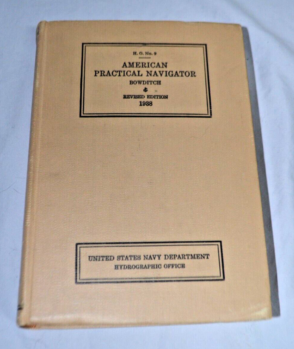 RARE 1938 Revised Edit American Practical Navigator Bowditch Pub No. 9 VINTAGE