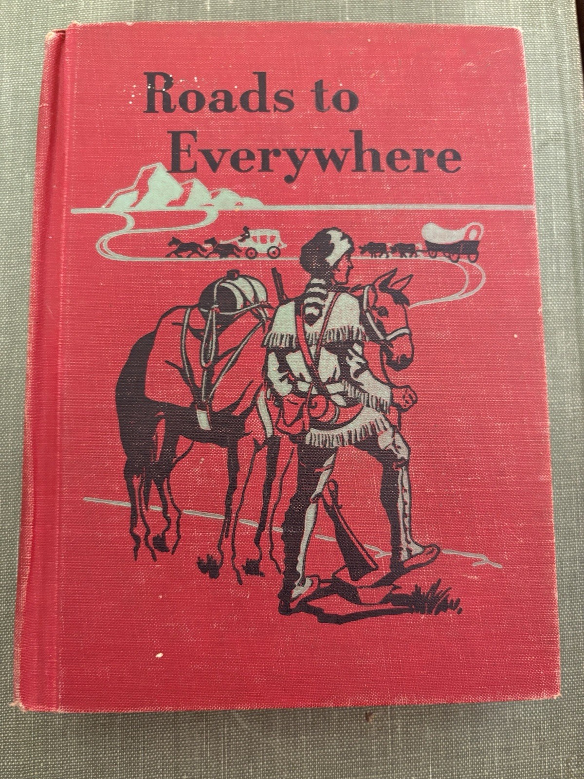 Roads to Everywhere, Ginn Basic Reader (1948) Ginn & Co Publishing School Read