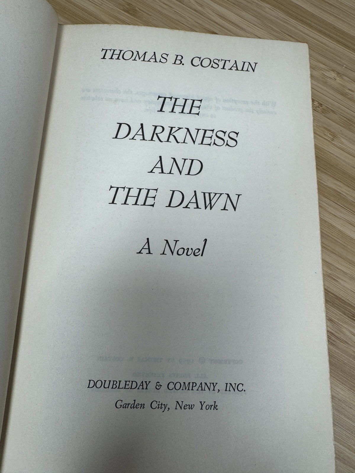 The Darkness and the Dawn – Thomas B. Costain – Doubleday – Garden City, NY