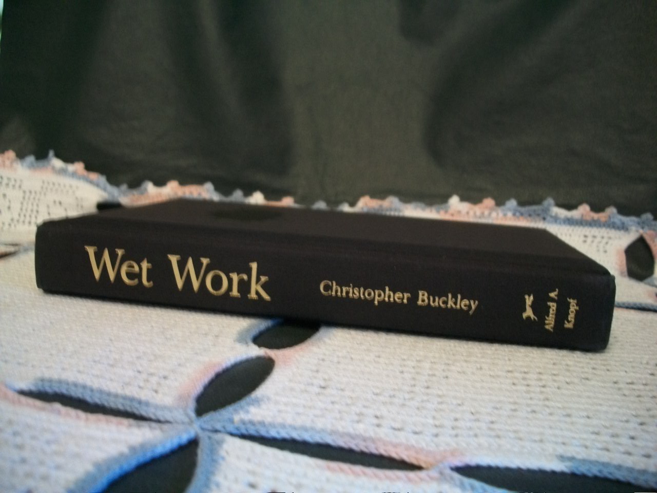 Wet Work (Christopher Buckley, 1990 1st Edition HCDJ)