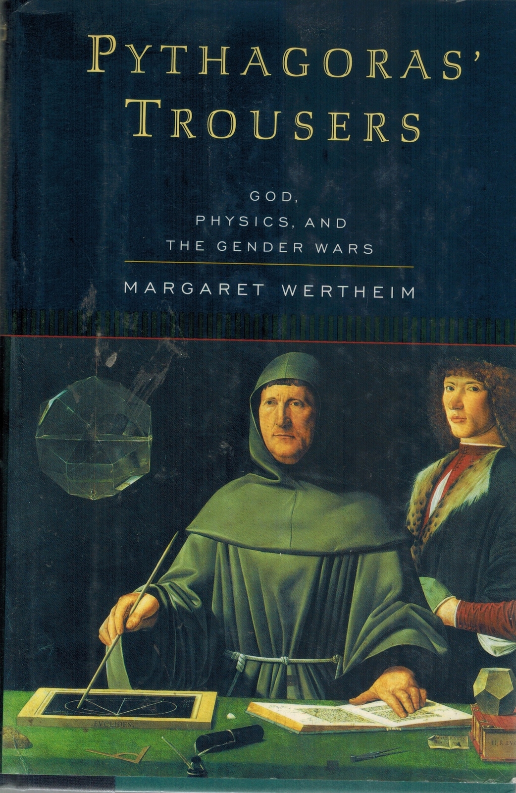 Pythagoras‘ Trousers: God, Physics, and the Gender Wars 1st Edition HC BOOK