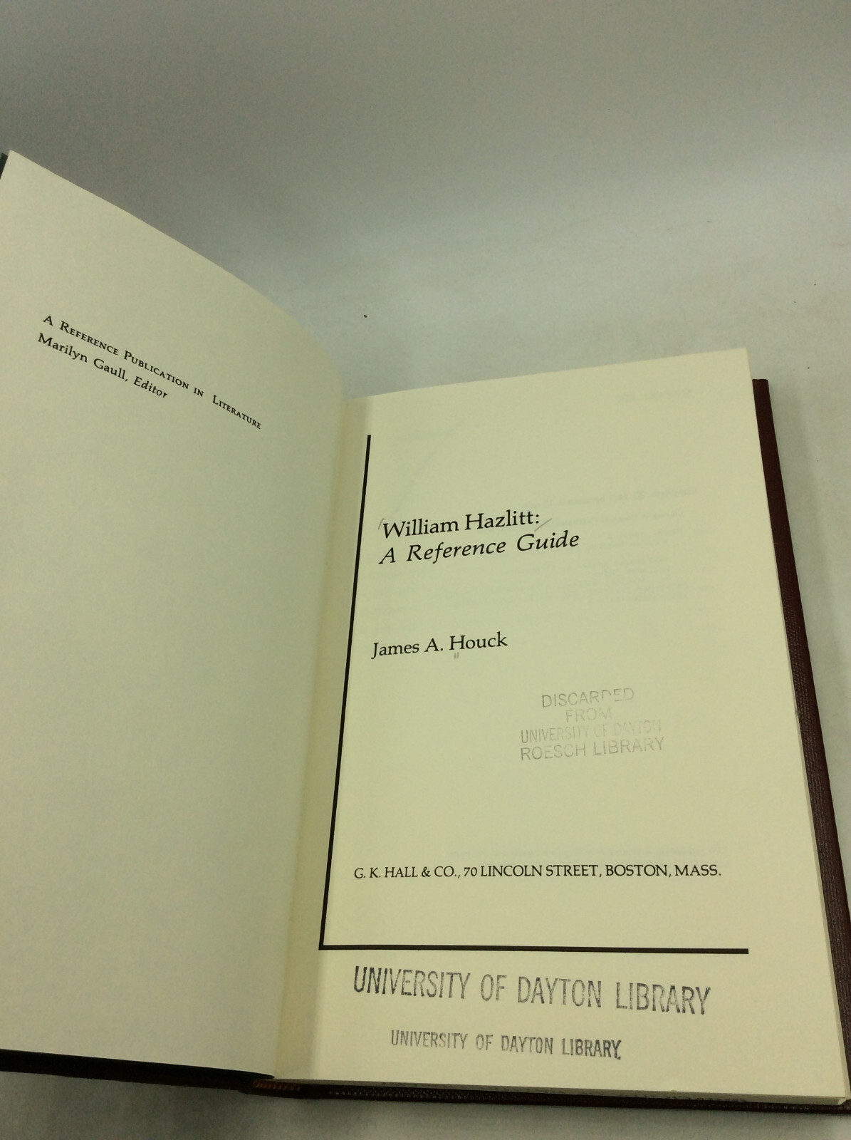 WILLIAM HAZLITT: A Reference Guide by James A. Houck -1977 – British Literature