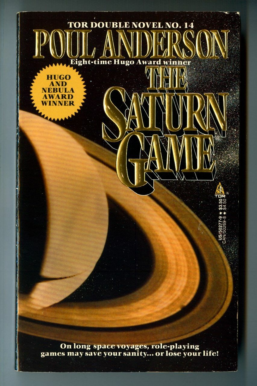 The SATURN GAME by Poul Anderson! ICEBORN by Gregory Benford! TOR Double Novel!