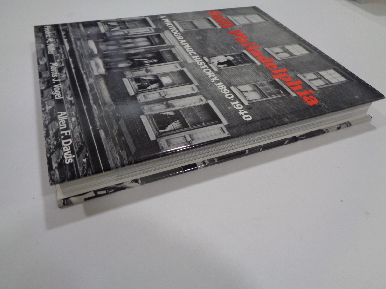 Still Philadelphia – A Photographic History 1890-1940 HBDJ Book AS NEW!!